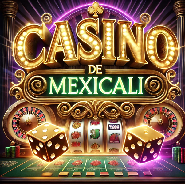 mexicali01 Casino de Mexicali: tu guía para bonos y primeros pasos en casinos Online